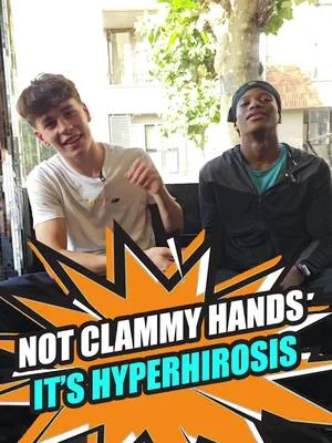 Sweaty hands or hyperhydrosis let us know what you think it is.